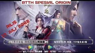 Battle Through The Heavens Spesial Origin || Spoiler Resmi Rilis 17 Juli