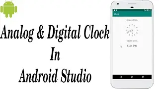 Analog and Digital Clock in Android Studio | Android Studio Tutorial(2020) |How To