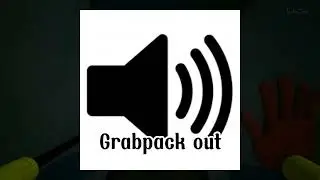 Grabpack out Pt2 Sound effects for (Poppy playtime)