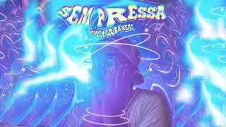 DUC - Sem Pressa ft. Gaia Beat