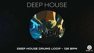 Deep house drums Loop - 126 BPM