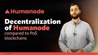 Decentralization of Humanode