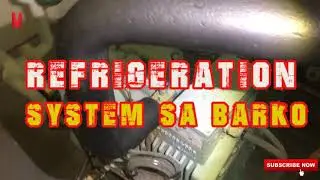 Refrigeration System sa Barko