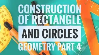 📏construction of rectangle and circles Geometry part 4🔥