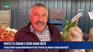 PATATES DİYARI BOLU'DA PATATESİN FİYATI 20 LİRADAN 5 LİRAYA DÜŞTÜ #patates