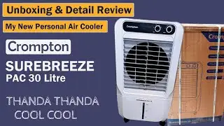 Unboxing & Review: Crompton Surebreeze PAC 30 Litre Cooler | Personal Cooler Use | Compact Cooler