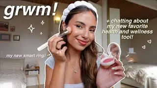 GRWM + my new smart ring! 🫶🏼 The First Smart Ring w Sleep Apnea Monitoring + 10-12 Days Battery Life