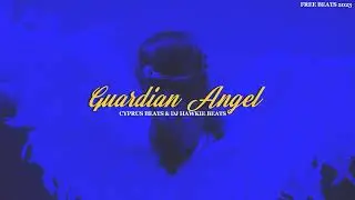Guardian Angel - Cyprus Beats & DJ Hawkie Beats (Free Beats 2023)