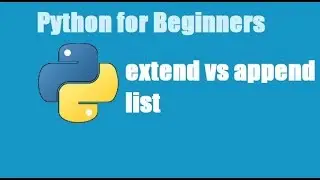 Python Tutorial for Beginners 13 - python lists | extend vs append python