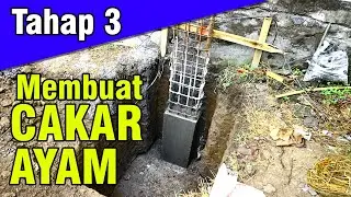 TAHAP 3 Pembuatan Cakar Ayam Kolom Rumah 2 Lantai