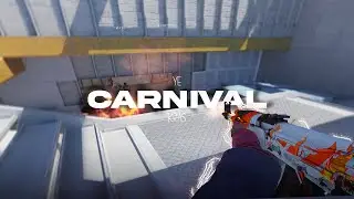 CARNIVAL - CS2 Montage [1080P]