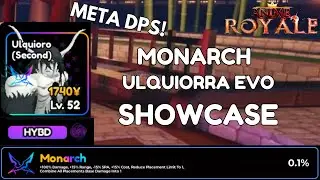 MONARCH ULQUIORRA EVO SHOWCASE | ANIME ROYALE