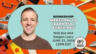 NCN Workshop with Web Bae: Webflow to Learn Full Stack Dev