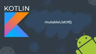 L-4: Mutable List in kotlin