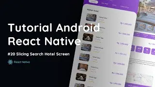 Tutorial Dasar Membuat Aplikasi Android Menggunakan React Native Slicing Search Hotel Screen Part 20