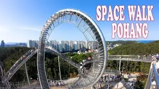 Pohang Space Walk . 포항 스페이스 워크