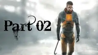 Half Life 2 Gameplay Walkthrough - Route Kanal │ Part 03