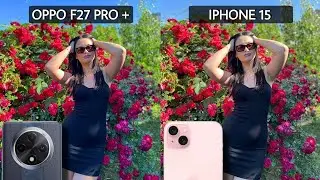 Oppo F27 Pro Plus VS Iphone 15 *Camera Comparison* ⚡ Best Camera Phone Under 30000?