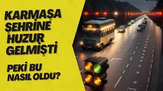 Karmaşa Şehri Nasıl Huzur Şehri Oldu?