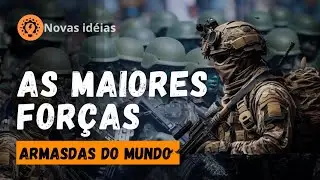 As maiores forças armadas do mundo - novas idéias