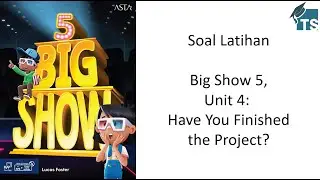 Soal Latihan Bahasa Inggris Kelas 5 SD -  Big Show 5, Unit 4