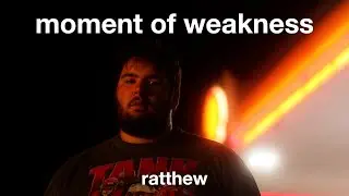 Ratthew - moment of weakness (Official Video)