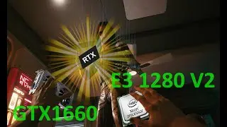 Потянет ли Cyberpunk 2077 ➤ xeon e3-1280 + gtx 1660 тест