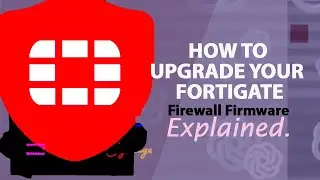 FortiGate Firmware Upgrade Guide: Safely Moving to FortiOS 7.6.0 and later (Best Practices)