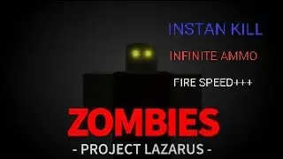 SCRIPT PROJECT LAZARUS: 💀ZOMBIE💀