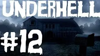 Underhell #12 - Теперь я не один... О_о