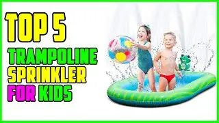 TOP 5 Best Trampoline Sprinkler for Kids 2026