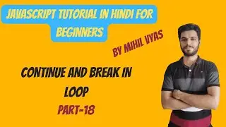 Javascript Break And Continue Statement | Javascript Tutorial | #18