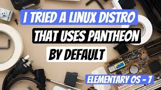 Elementary OS 7 Install | An Ubuntu-LTS-Based Linux Distro that Uses Pantheon by Default