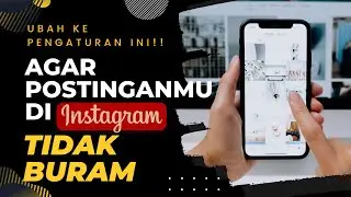CARA UNGGAH FOTO & VIDEO INSTAGRAM DENGAN KUALITAS TERBAIK DAN TIDAK BURAM DI ANDROID