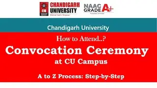 🎓 5th Convocation Ceremony | Chandigarh University | A to Z Process