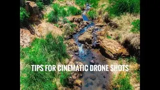 Cinematic Drone Tips