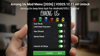 Among Us Mod Menu [2026] | V2025.12.11 All Unlock, Among Us Complete Guide for Android/iOS |Tutorial