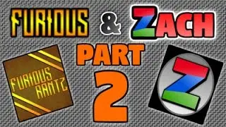 Furious and Zach Cast Part 2 [Stream Archive]