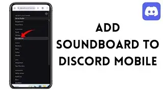 How To Add Soundboard To Discord Mobile (2025)