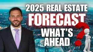 2025 Real Estate Forecast: What's Ahead with Daniel Foch