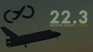INFINITE FLIGHT UPDATE | Infinite Flight 23.3 Fan Trailer