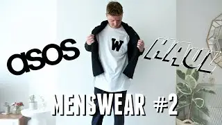 ASOS MENSWEAR HAUL #2