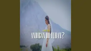 ANDIGAN DO TUHAN