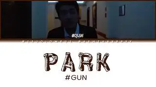 #GUN - PARK [HAN/ROM/ENG LYRICS]