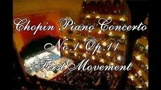 Chopin Piano Concerto No 1 Op 11 1st Movement