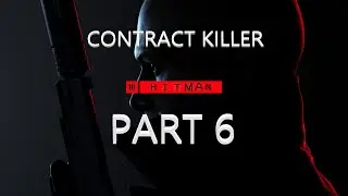 Contract Kills part 6