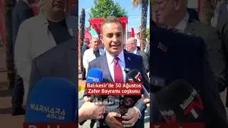 Balıkesir'de 30 Ağustos'un 102. Yılı Coşkuyla Kutlandı