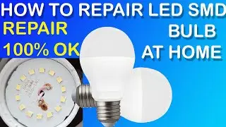 HOW TO REPAIR LED SMD SAVER BULIB EASILY AT HOME