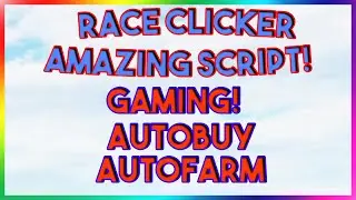 Roblox NEW Race Clicker Script Exploit GUI (Pastebin 2022)