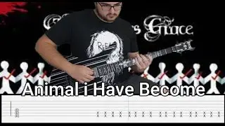 Three Days Grace | Animal I Have Become | Guitar Cover + Tabs